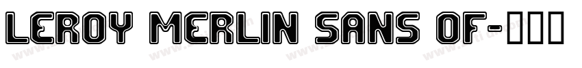 Leroy Merlin Sans Of字体转换